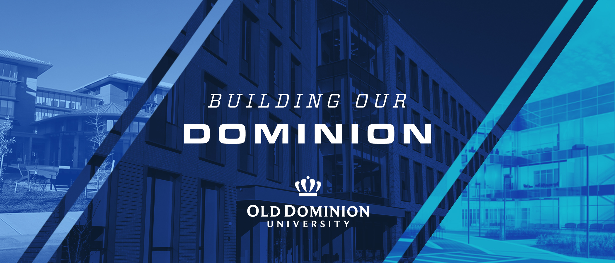 Building Our Dominion Old Dominion University
