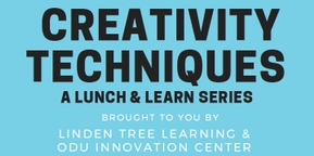 Creativity Techniques Lunch &amp; Learn Series