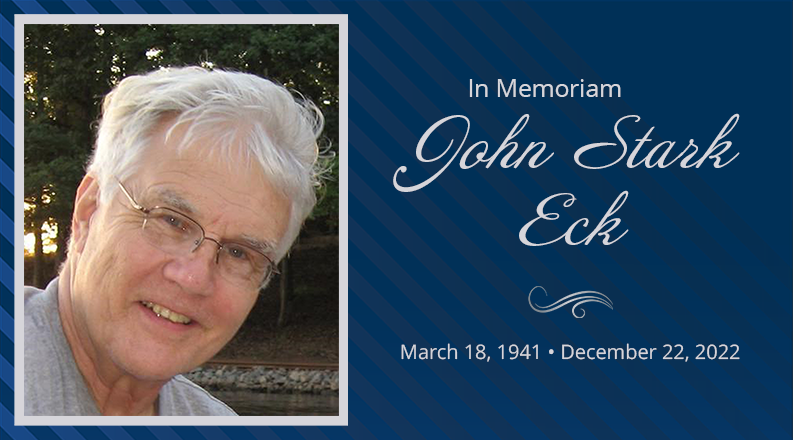 In Memoriam John Eck