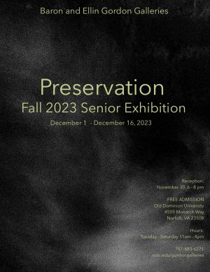 Fall 2023 Senior Exhibition: Preservation